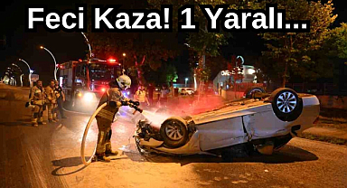 Feci Kaza! 1 Yaralı...