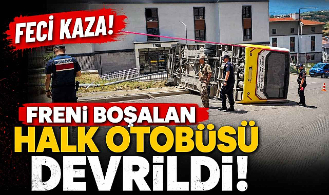 Feci Kaza! Freni Boşalan Halk Otobüsü Devrildi!