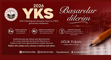Kırklareli Valisi Uğur Turan’dan YKS Mesajı