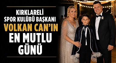 Kırklarelispor Kulübü Başkanı Volkan Can'ın En Mutlu Günü