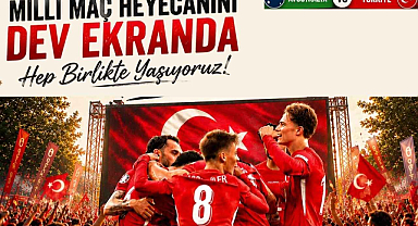 Milli Heyecan Babaeski'de Dev Ekrana Taşınıyor 