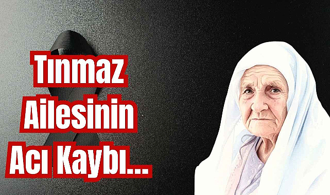 Tınmaz Ailesinin Acı Kaybı...
