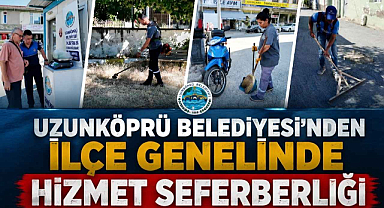 Uzunköprü Belediyesi’nden İlçe Genelinde Hizmet Seferberliği