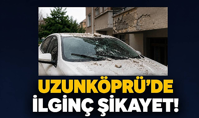 Uzunköprü’de İlginç Şikayet!