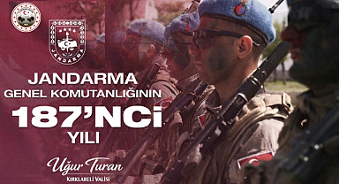Vali Turan’dan Jandarma Genel Komutanlığı’nın 187. Kuruluş Yıl Dönümü Mesajı