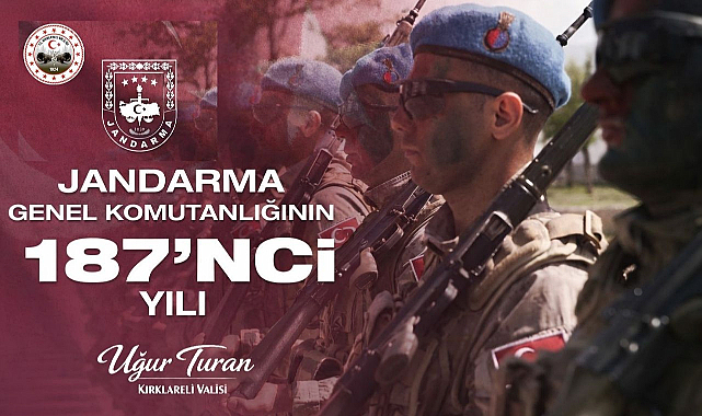 Vali Turan’dan Jandarma Genel Komutanlığı’nın 187. Kuruluş Yıl Dönümü Mesajı