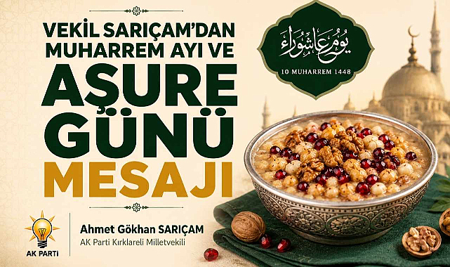 Vekil Sarıçam’dan Muharrem Ayı ve Aşure Günü Mesajı