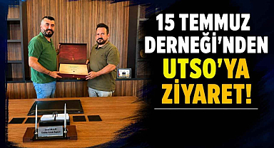 15 Temmuz Derneği Yönetim Kurulu Başkan Vekili Ahmet Şekerli'den UTSO'ya Ziyaret