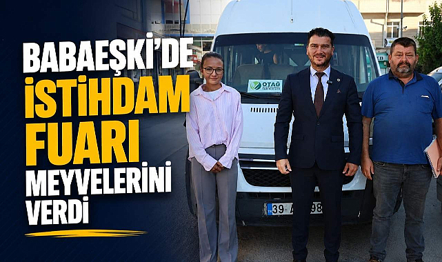 Babaeski'de İstihdam Fuarı Meyvelerini Verdi