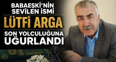 Babaeski'nin Sevilen İsmi Lütfi Arga Son Yolculuğuna Uğurlandı