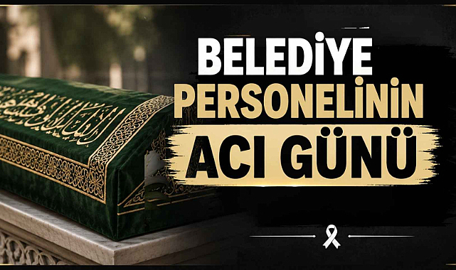 Belediye Personelinin Acı Günü