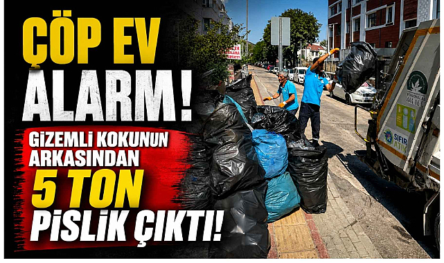 Çöp Ev Alarmı! Gizemli Kokunun Arkasından 5 Ton Pislik Çıktı!