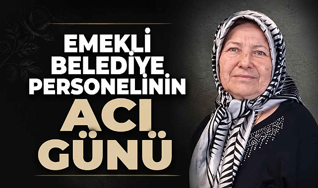 Emekli Belediye Personelinin Acı Günü