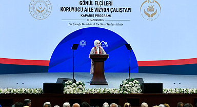 Emine Erdoğan, Gönül Elçileri Koruyucu Aile Vizyon Çalıştayı Kapanış Programı’na katıldı