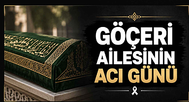 Göçeri Ailesinin Acı Günü