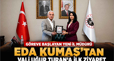 Göreve Başlayan Yeni İl Müdürü Eda Kumaş'tan Vali Uğur Turan'a İlk Ziyaret