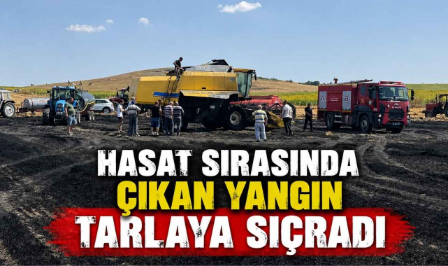 Hasat Sırasında Çıkan Yangın Tarlaya Sıçradı