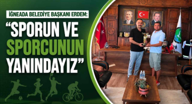 İğneada Belediye Başkanı Erdem: