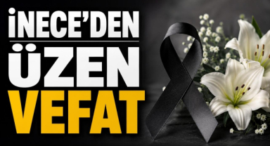 İnece’den Üzen Vefat