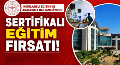 Kırklareli Eğitim ve Araştırma Hastanesi'nden Sertifikalı Eğitim Fırsatı
