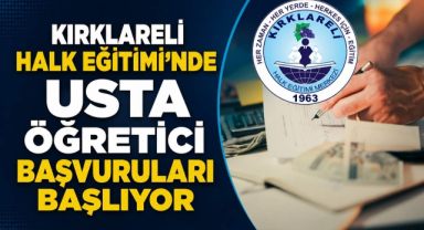 Kırklareli Halk Eğitimi'nde Usta Öğretici Başvuruları Başlıyor