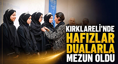 Kırklareli'nde Hafızlar Dualarla Mezun Oldu 