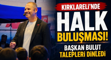 Kırklareli'nde Halk Buluşması! Başkan Bulut Talepleri Dinledi