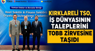 Kırklareli TSO, İş Dünyasının Taleplerini TOBB Zirvesine Taşıdı