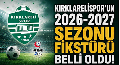 Kırklarelispor'un 2026-2027 Sezonu Fikstürü Belli Oldu