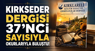 KIRKSEDER Dergisi 37'nci Sayısıyla Okurlarıyla Buluştu