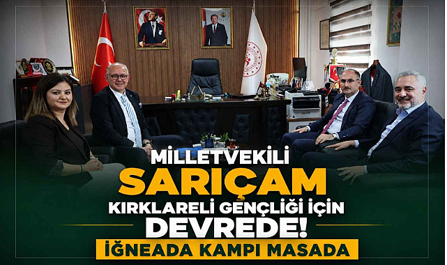 Milletvekili Sarıçam Kırklareli Gençliği İçin Devrede! İğneada Kampı Masada