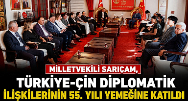 Milletvekili Sarıçam, Türkiye-Çin Diplomatik İlişkilerinin 55. Yılı Yemeğine Katıldı