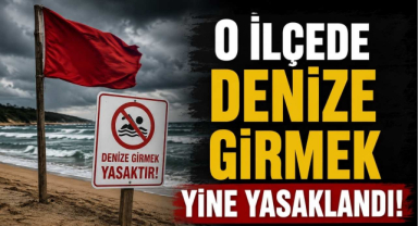 O İlçede Denize Girmek Yine Yasaklandı! 