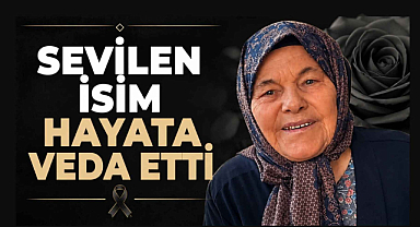 Sevilen İsim Hayata Veda Etti