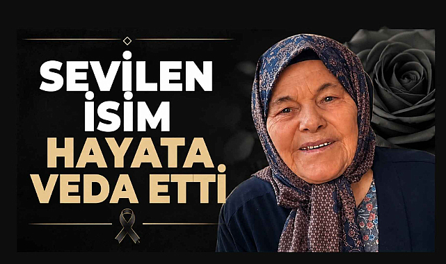 Sevilen İsim Hayata Veda Etti