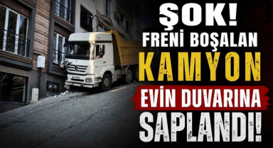 Şok! Freni Boşalan Kamyon Evin Duvarına Saplandı!