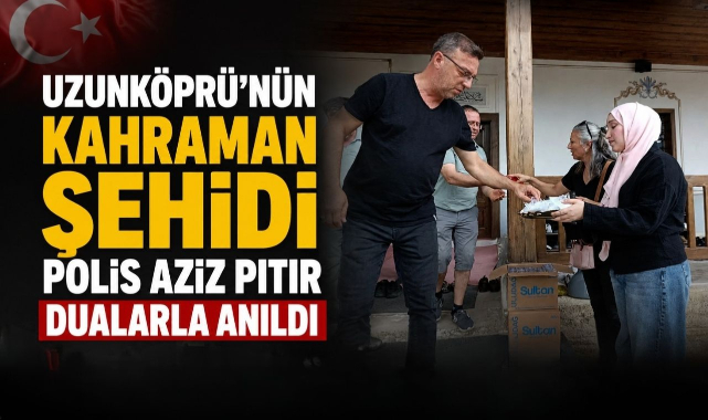 Uzunköprü'nün Kahraman Şehidi Polis Aziz Pıtır Dualarla Anıldı