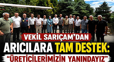 Vekil Sarıçam'dan Arıcılara Tam Destek: 