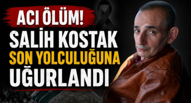 Acı Ölüm! Salih Kostak Son Yolculuğuna Uğurlandı