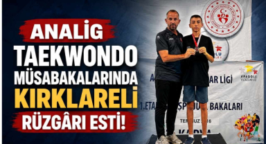 Analig Taekwondo Müsabakalarında Kırklareli Rüzgârı Esti!