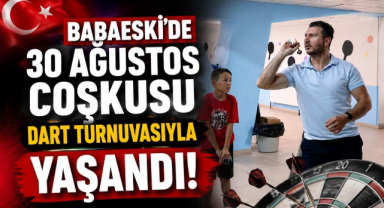 Babaeski'de 30 Ağustos Coşkusu Dart Turnuvasıyla Yaşandı! 
