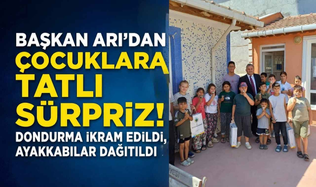 Başkan Arı’dan Çocuklara Tatlı Sürpriz! Dondurma İkram Edildi, Ayakkabılar Dağıtıldı