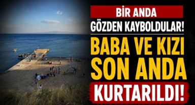 Bir Anda Gözden Kayboldular! Baba ve Kızı Son Anda Kurtarıldı