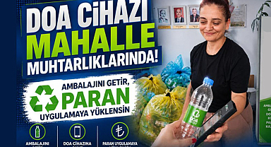 DOA Cihazı Mahalle Muhtarlıklarında! Ambalajını Getir, Paran Uygulamaya Yüklensin