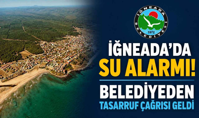 İğneada'da Su Alarmı! Belediyeden Tasarruf Çağrısı Geldi