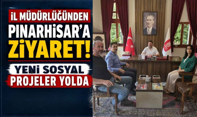 İl Müdürlüğünden Pınarhisar'a Ziyaret! Yeni Sosyal Projeler Yolda