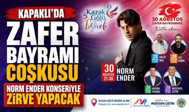 Kapaklı’da Zafer Bayramı Coşkusu Norm Ender Konseriyle Zirve Yapacak