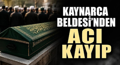 Kaynarca Beldesi'nden Acı Kayıp