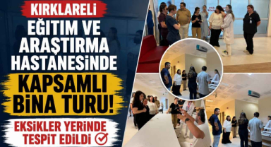 Kırklareli Eğitim ve Araştırma Hastanesinde Kapsamlı Bina Turu!