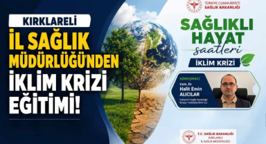 Kırklareli İl Sağlık Müdürlüğünden İklim Krizi Eğitimi